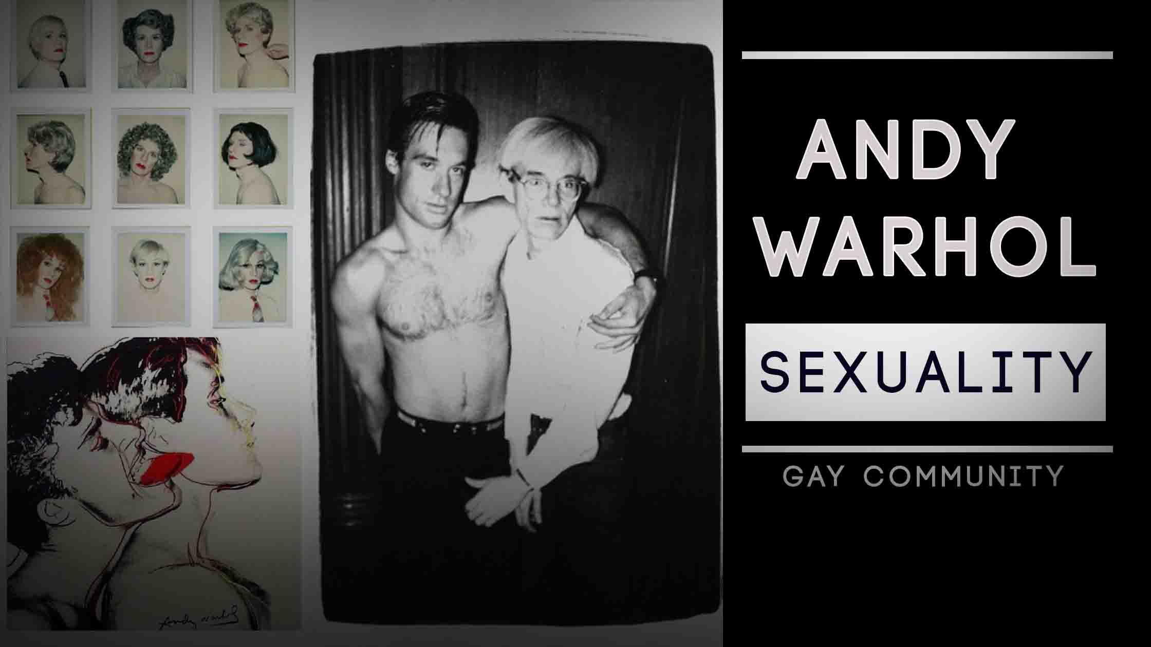 You are currently viewing Andy Warhol Sexuality – Contribution to gay, lesbian cummunity